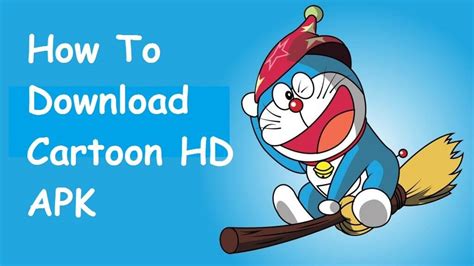 Cartoon HD APK Download for Android Free .